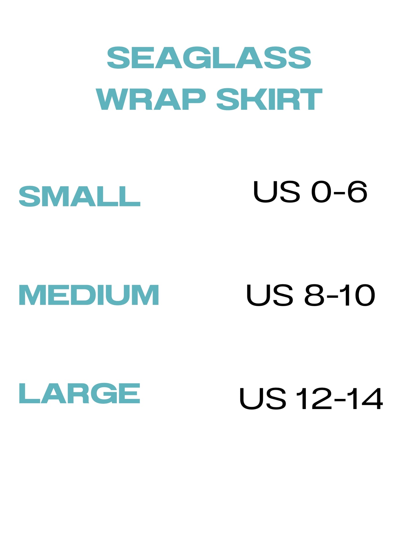 Size chart for Seaglass Wrap Skirt with size categories and corresponding US size ranges.